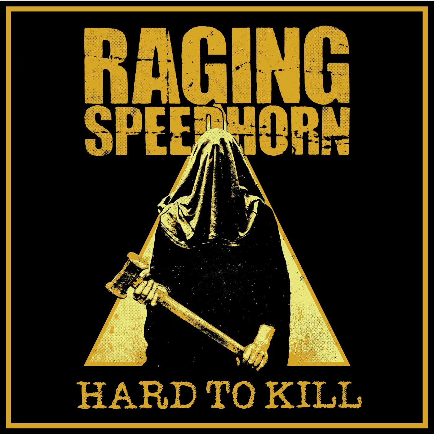 Raging Speedhorn 'Hard To Kill' Vinyl Record