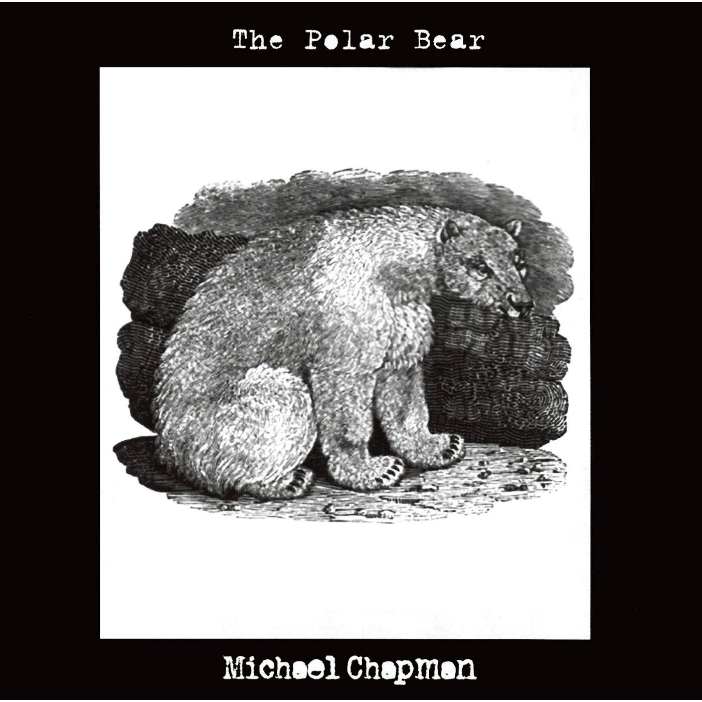 Michael Chapman 'The Polar Bear' Vinyl Record