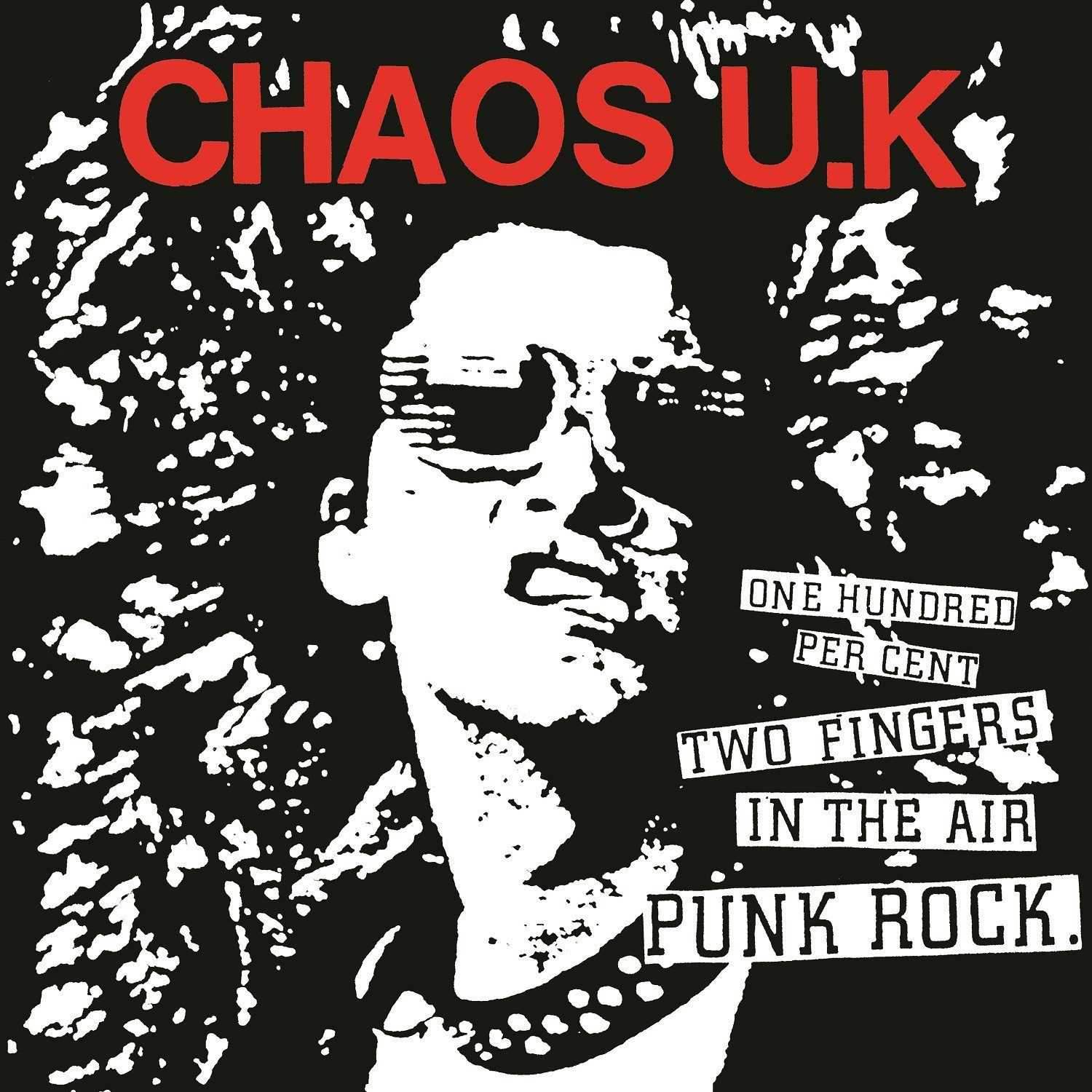 Chaos U.K. '100% Two Fingers In The Air Punk Rock' Vinyl LP Vinyl