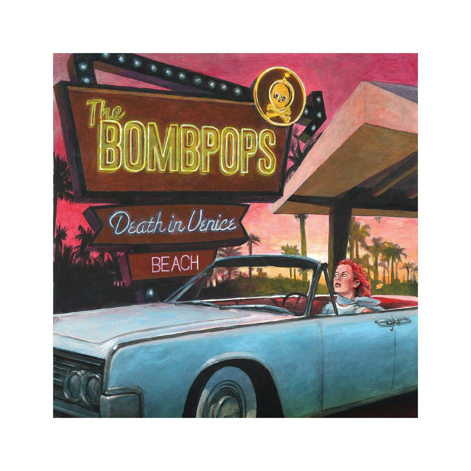 The Bombpops Death in Venice Beach CD