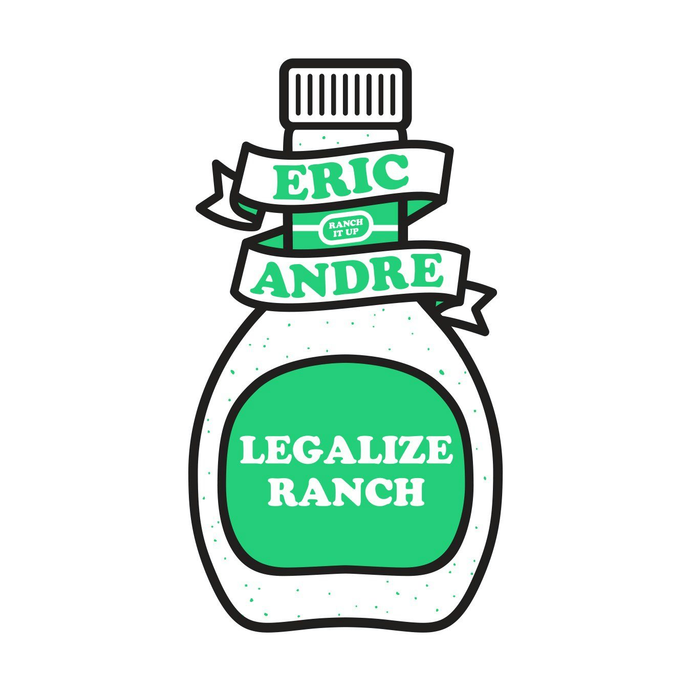 Eric Andre | Legalize Ranch Bottle Sticker