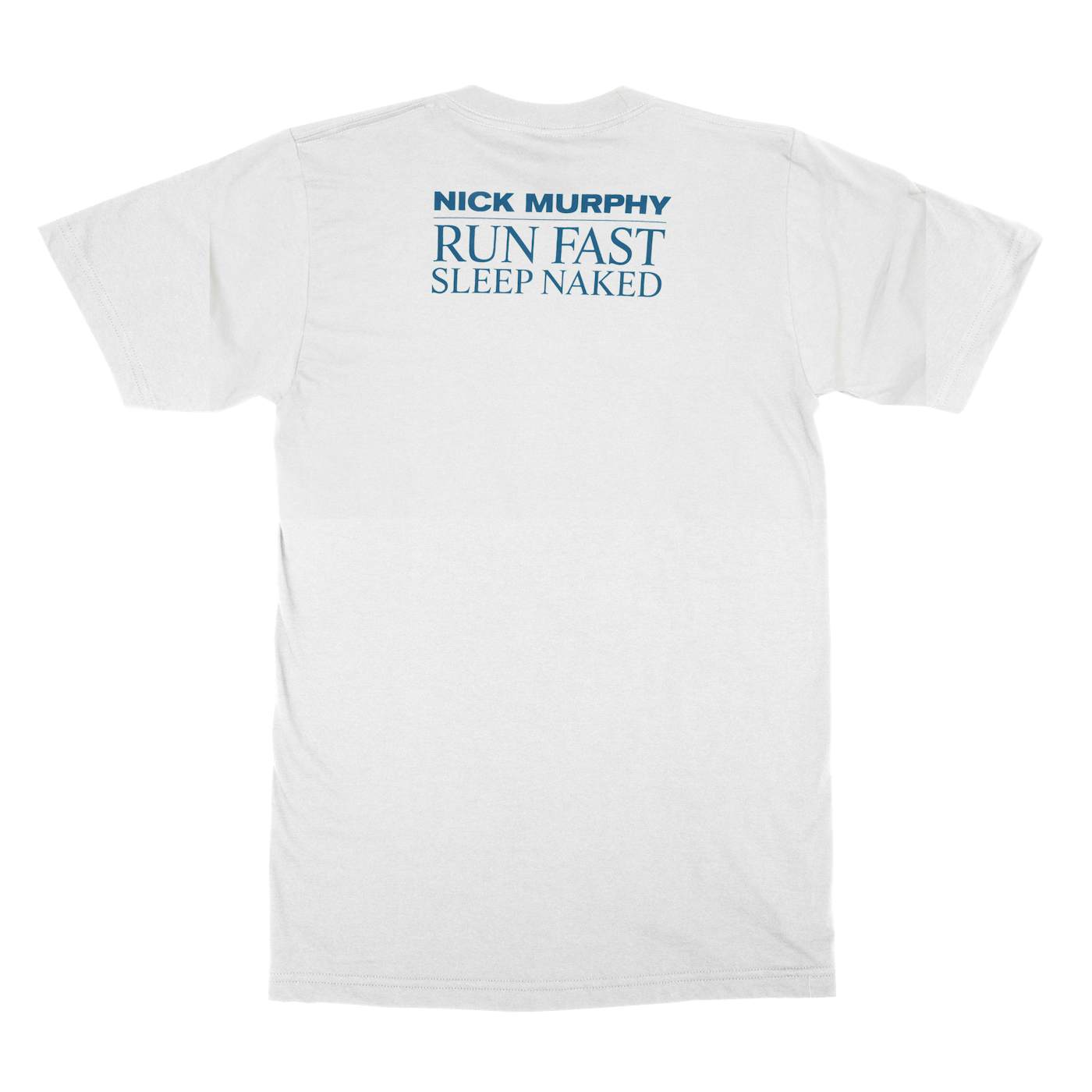 Nick Murphy | Run Fast Sleep Naked T-Shirt