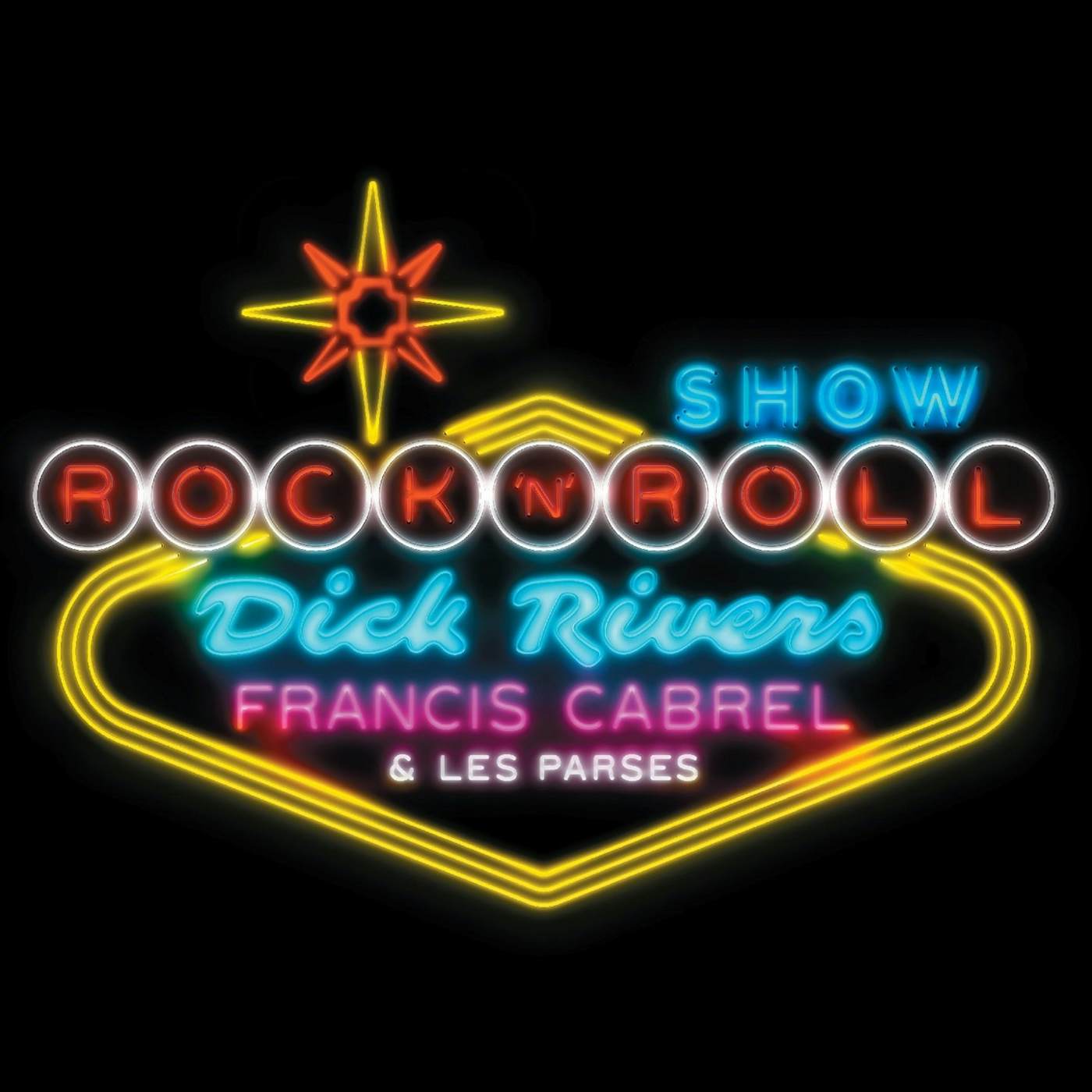 Dick Rivers, Francis Cabrel & Les Parses / Rock'n'Roll Show - CD