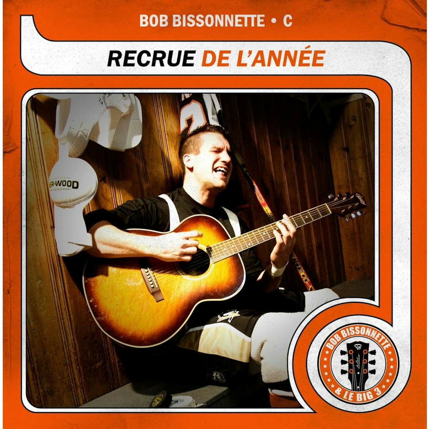 Bob Bissonnette ‎/ Recrue De L'Année - LP (Vinyl)