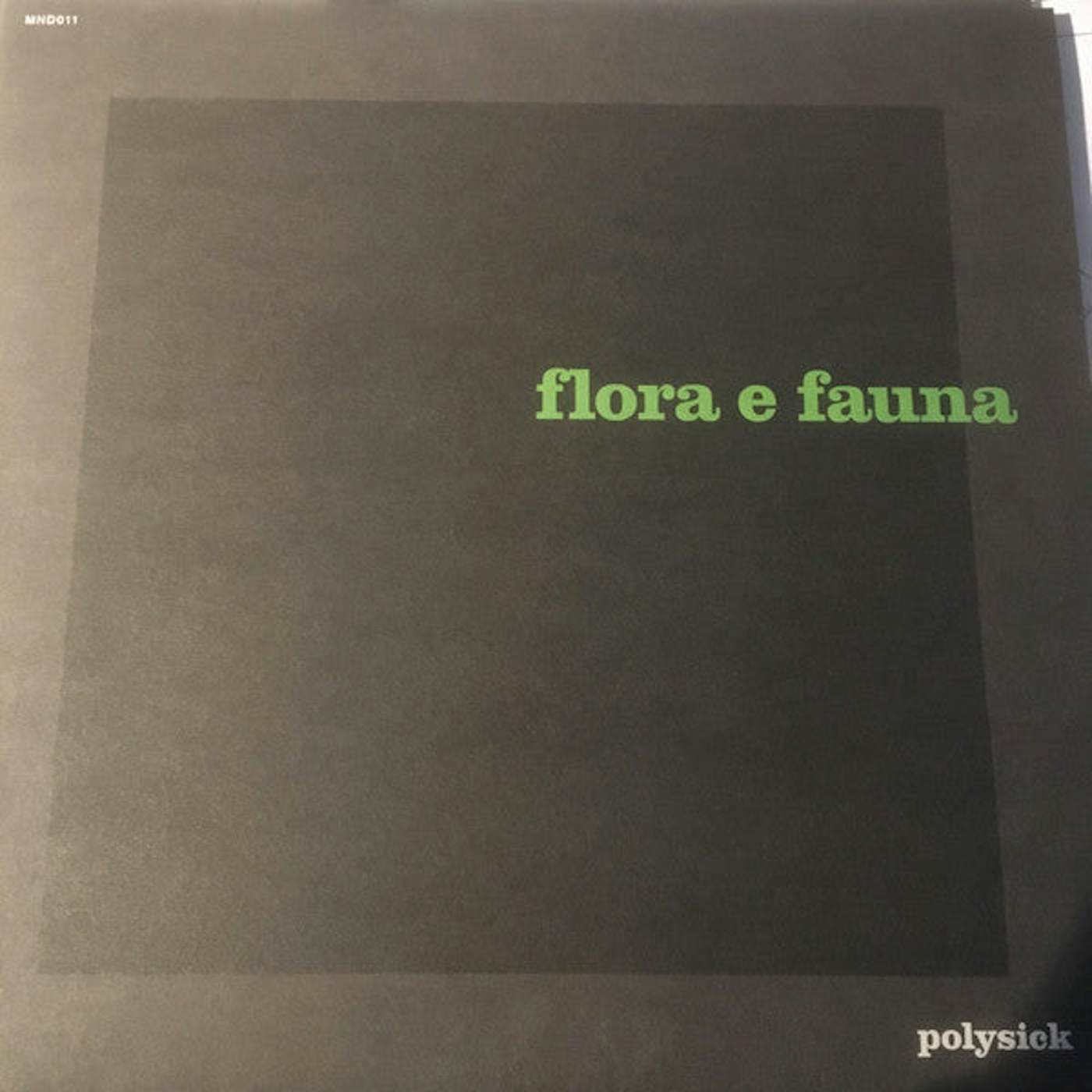 Polysick / Flora E Fauna - LP (Vinyl)