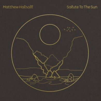 Matthew Halsall LP - Salute To The Sun (Vinyl)
