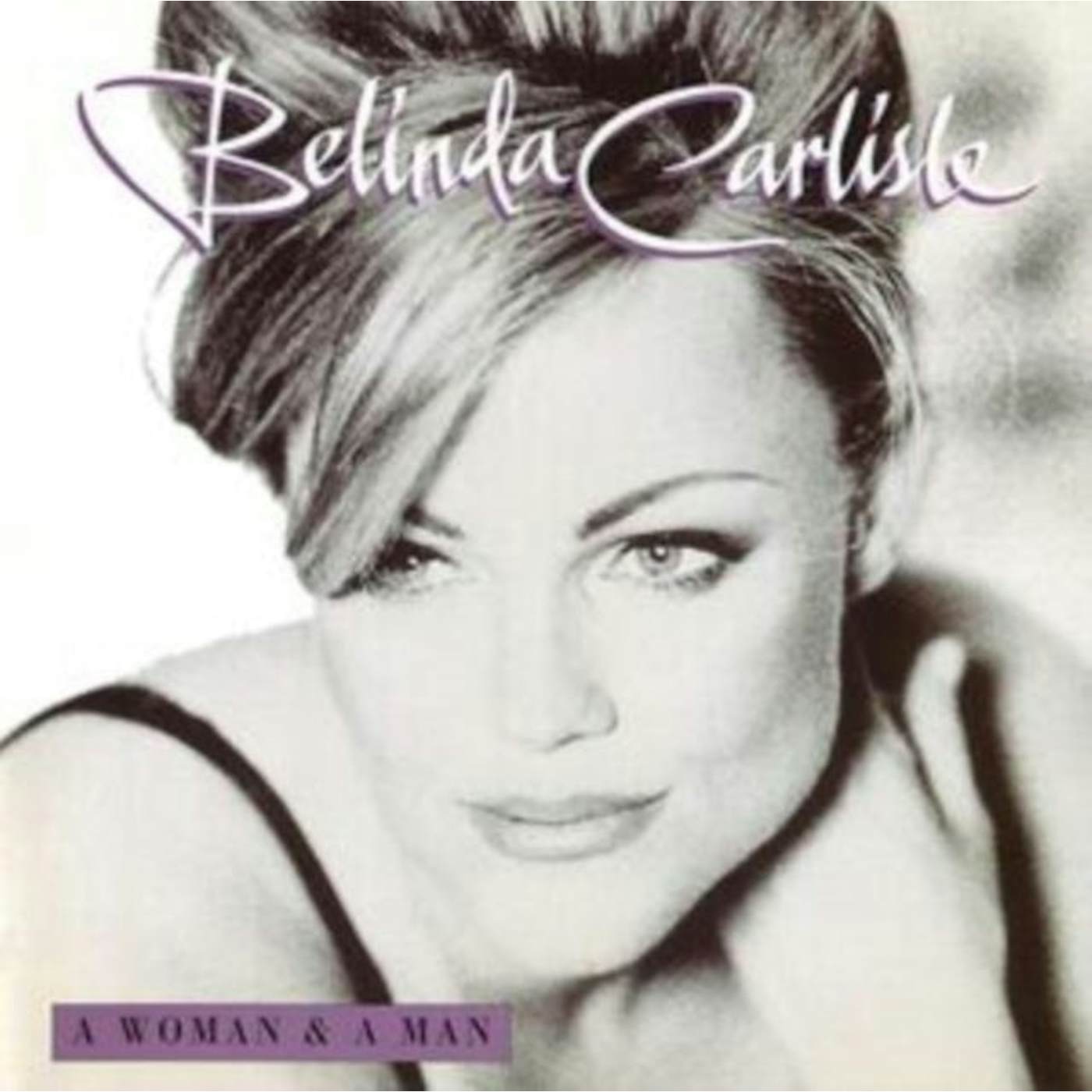 Belinda Carlisle LP Vinyl Record - A Woman And A Man - 25th Anniversary