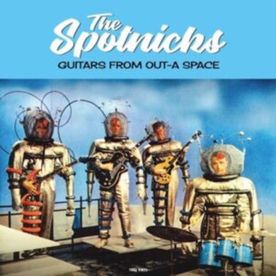 The Spotnicks LP - Guitars From Out-A Space (Vinyl)