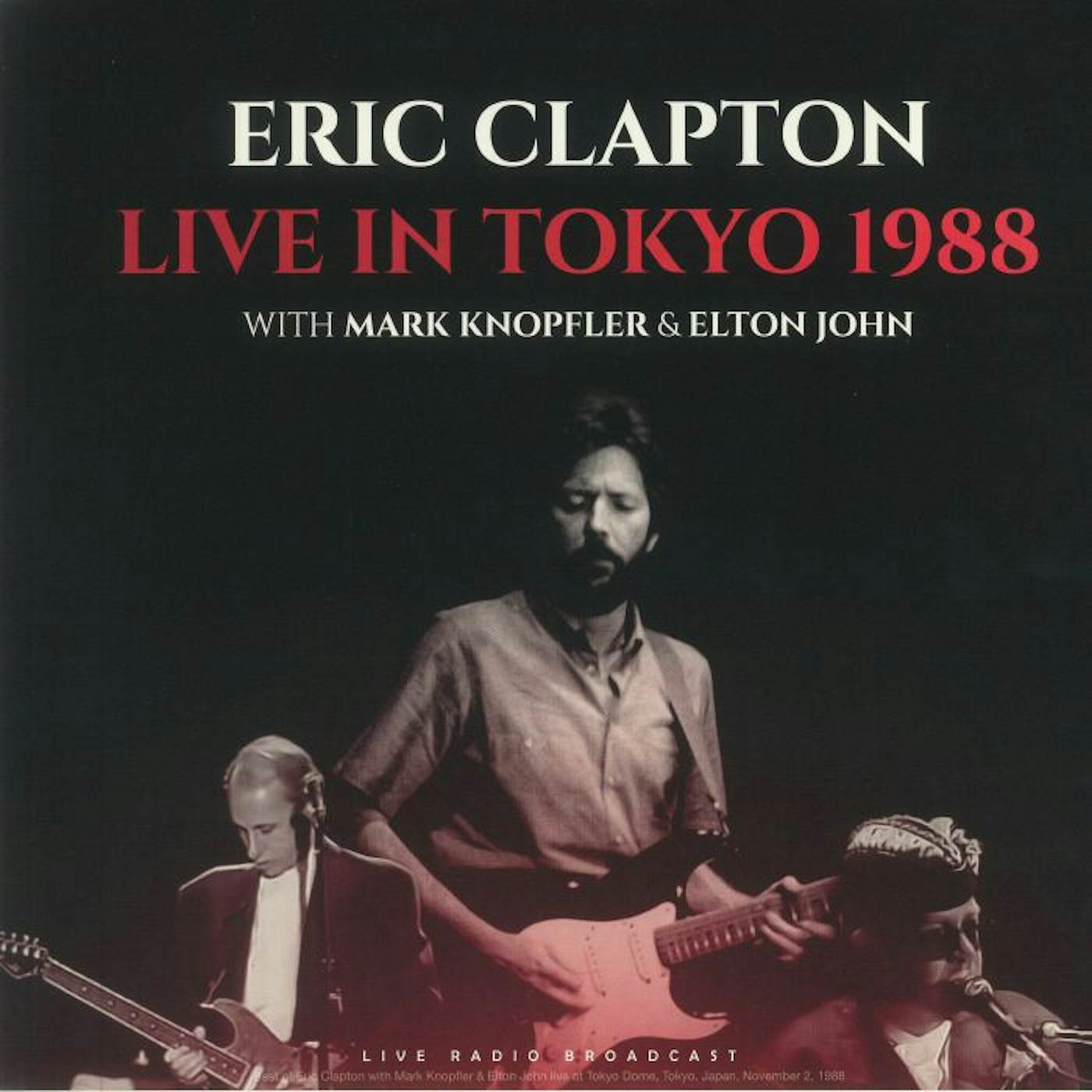 Eric Clapton / Mark Knopfler / Elton John LP Vinyl Record - Live In Tokyo 19 88