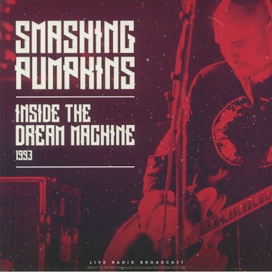 The Smashing Pumpkins LP - Inside The Dream Machine 1993 (Vinyl)