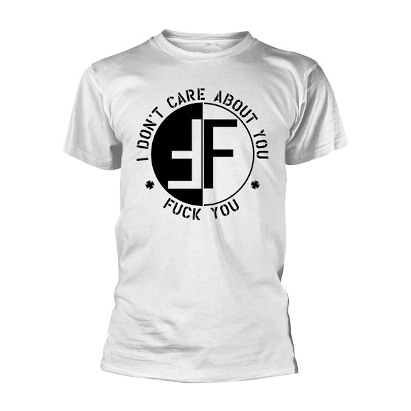 Fear T-Shirt - I Don't Care About You