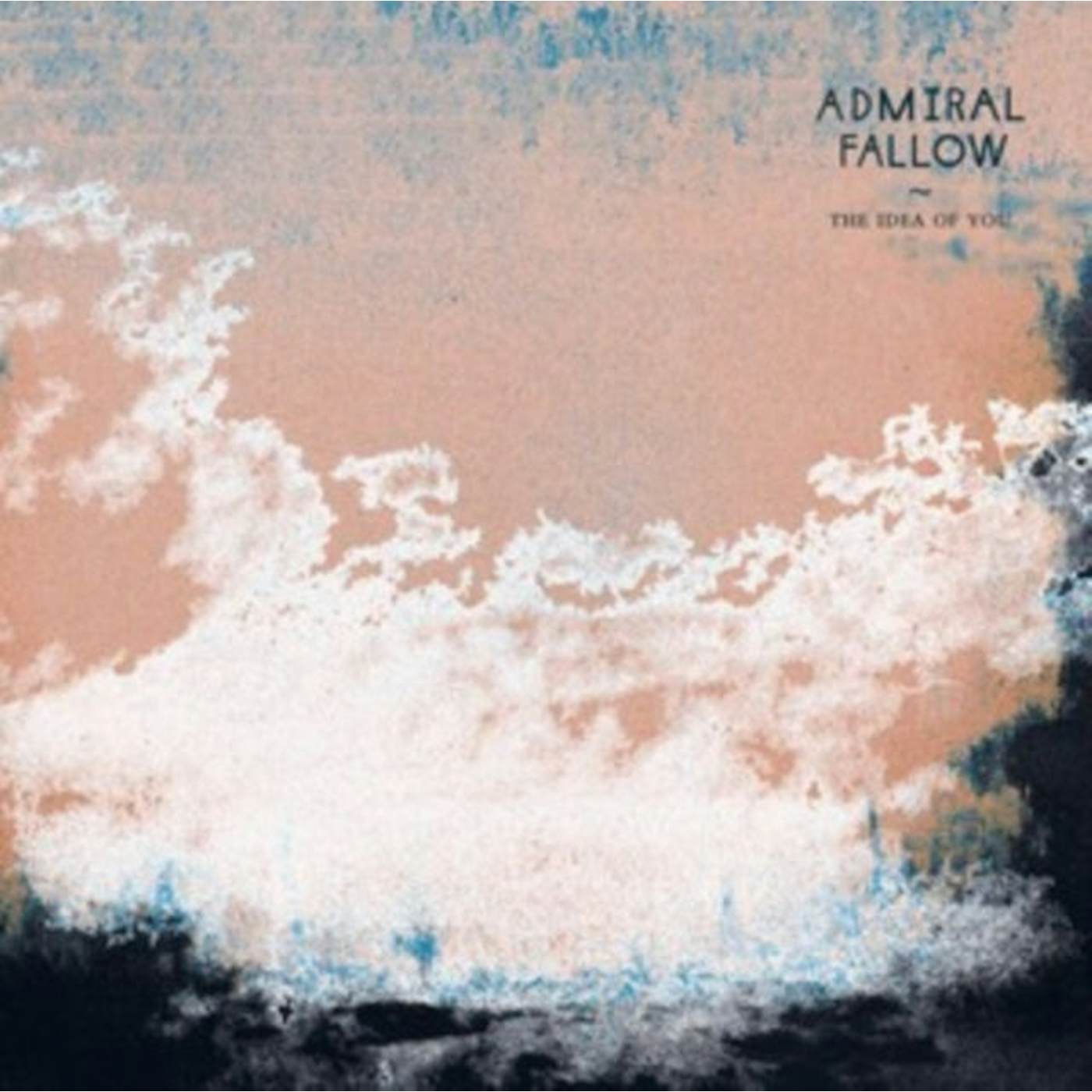 Admiral Fallow LP Vinyl Record - The Idea Of You