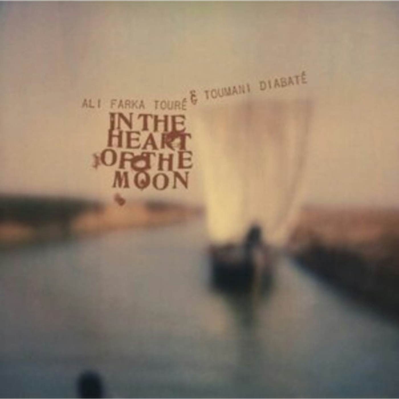 Ali Farka Touré & Toumani Diabaté LP Vinyl Record - In The Heart Of The Moon