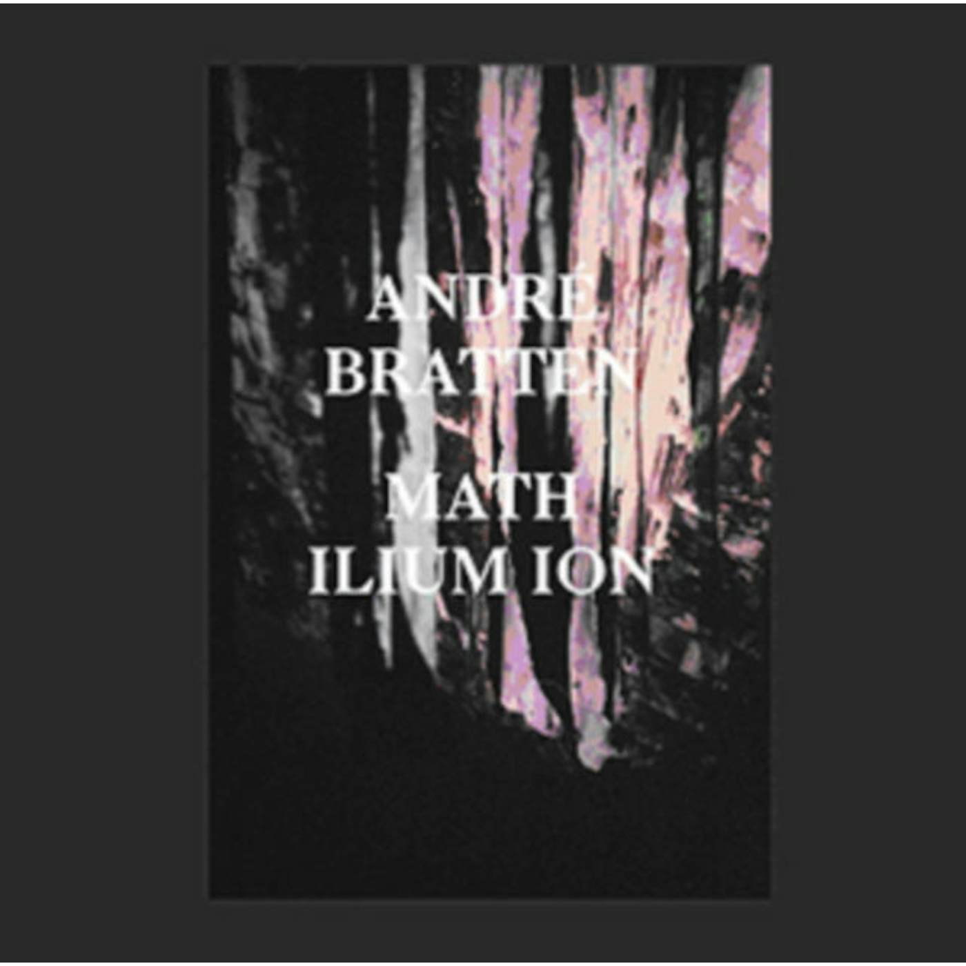 André Bratten LP Vinyl Record - Math Ilium Ion