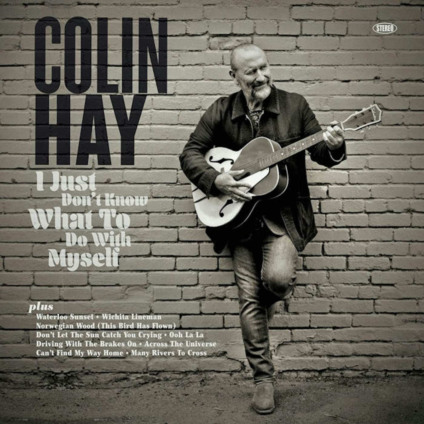 Colin Hay LP Vinyl Record - I Just Dont Know What To Do With Myself (Random Coloured Vinyl)