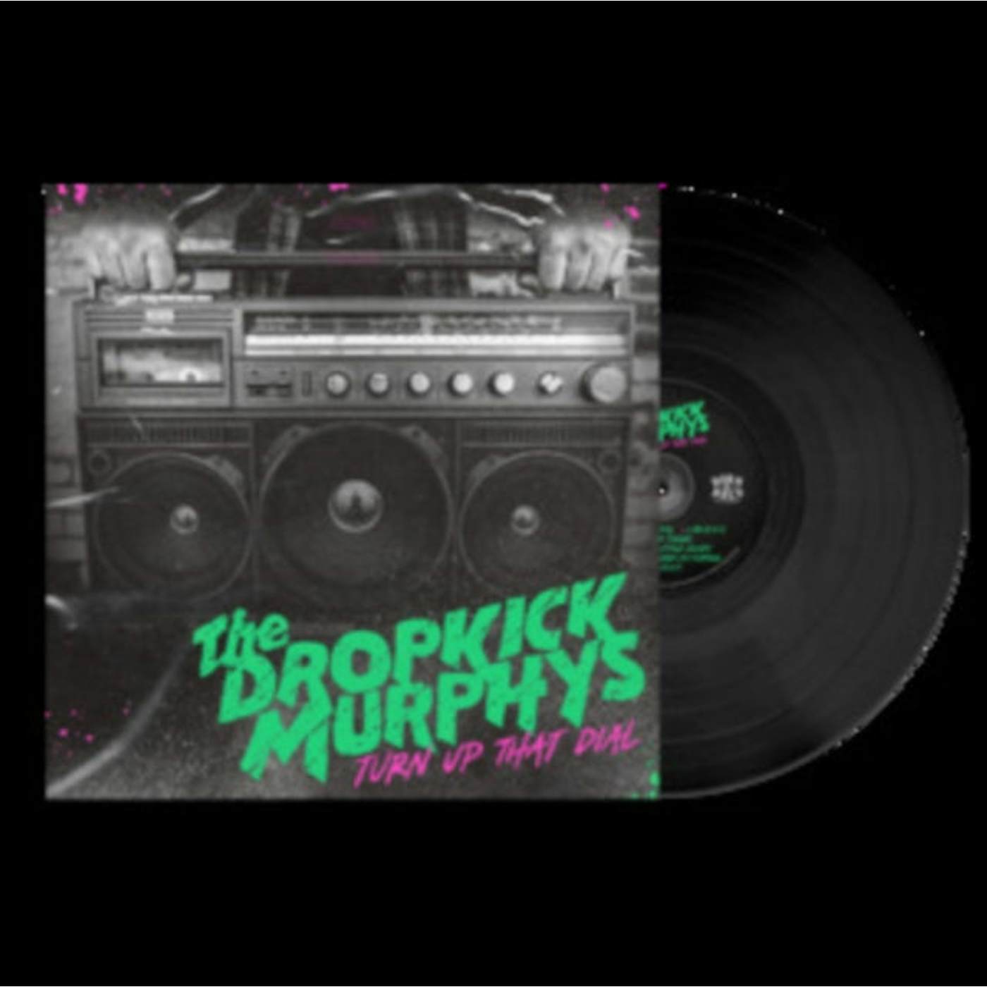 The Dropkick Murphys LP Vinyl Record - Turn Up That Dial