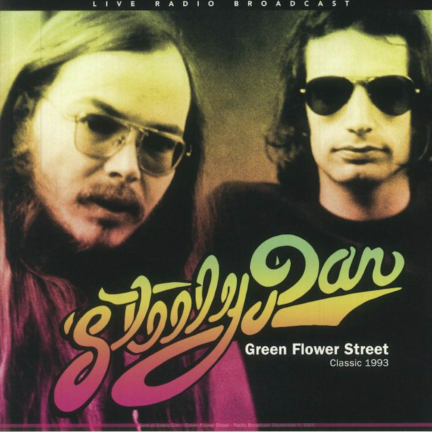 Steely Dan LP Vinyl Record - Best Of Green Flower Street - Classic 1993 Radio Broadcast September 1993
