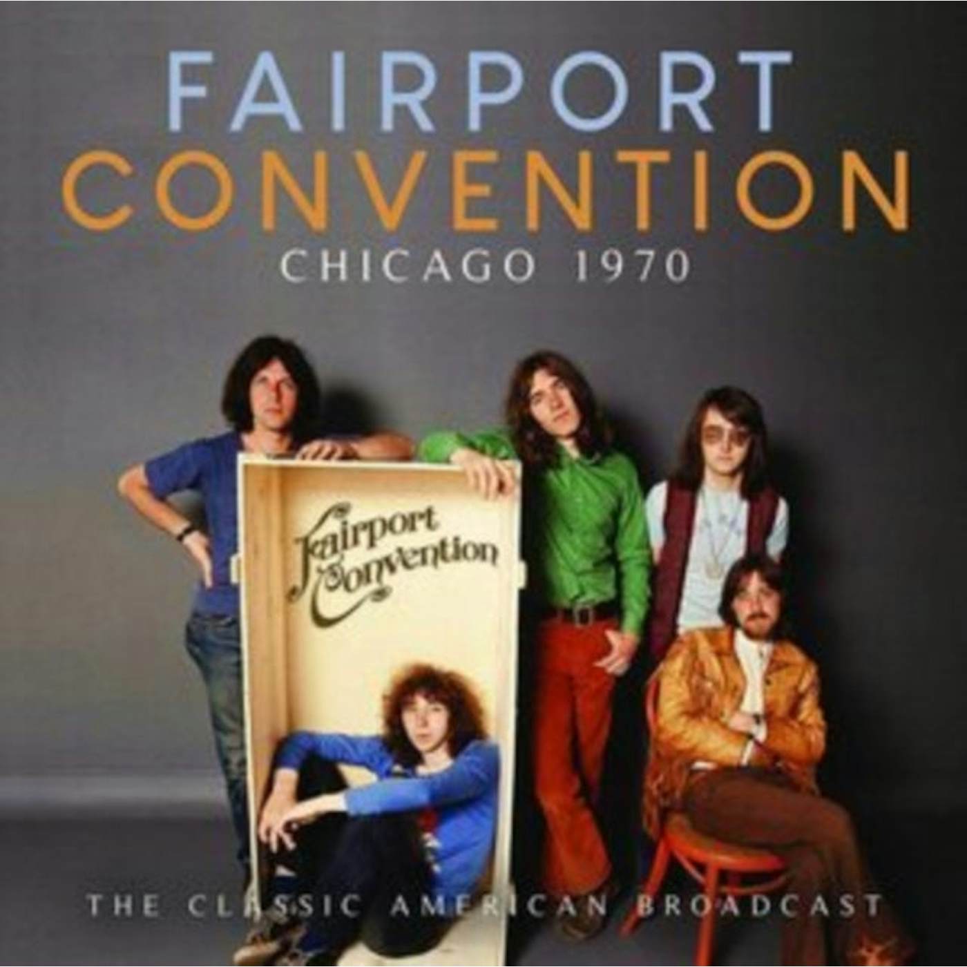 Fairport Convention CD - Chicago 1970