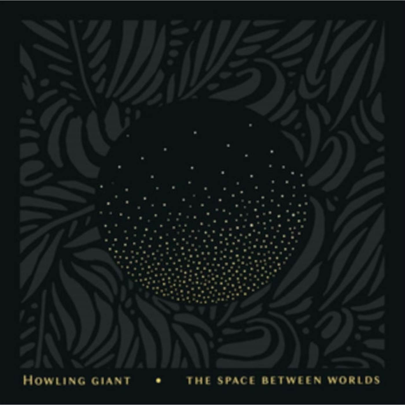 Howling Giant CD - The Space Between Worlds