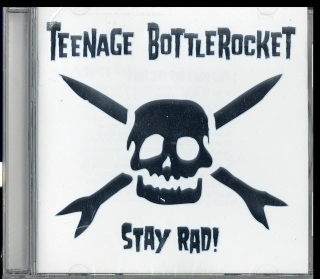 Teenage Bottlerocket CD Stay Rad!