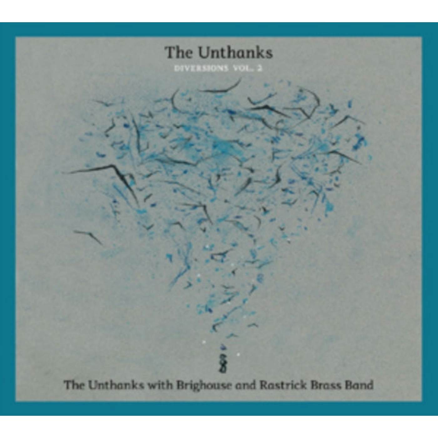 The Unthanks CD - Diversions Vol.2: The Unthanks With Brighouse And Rastrick Brass Band