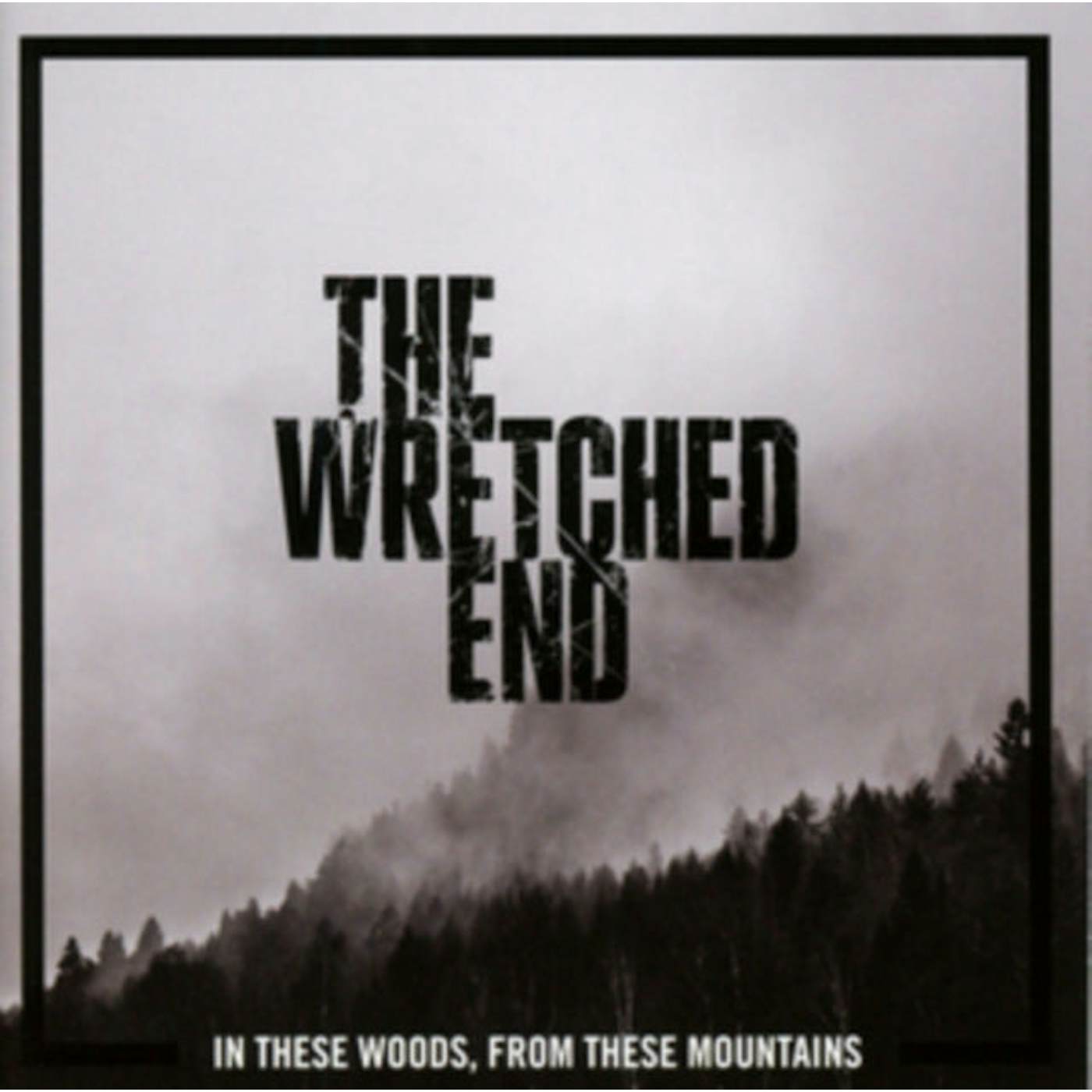 The Wretched End CD - In These Woods, From These Mountains