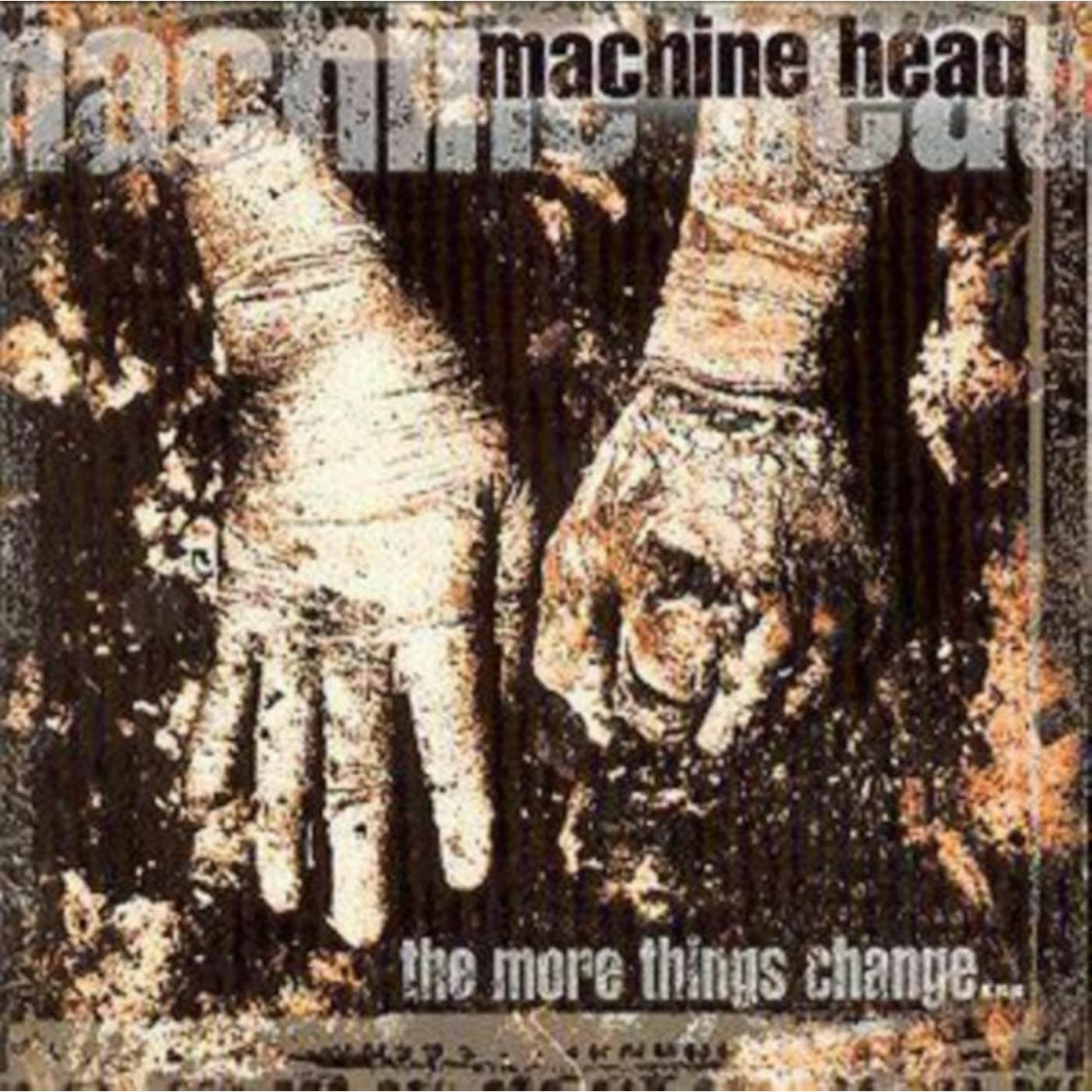 Machine Head CD - The More Things Change