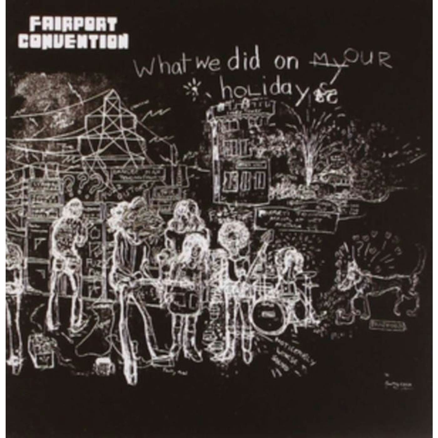 Fairport Convention CD - What We Did On Our Holiday