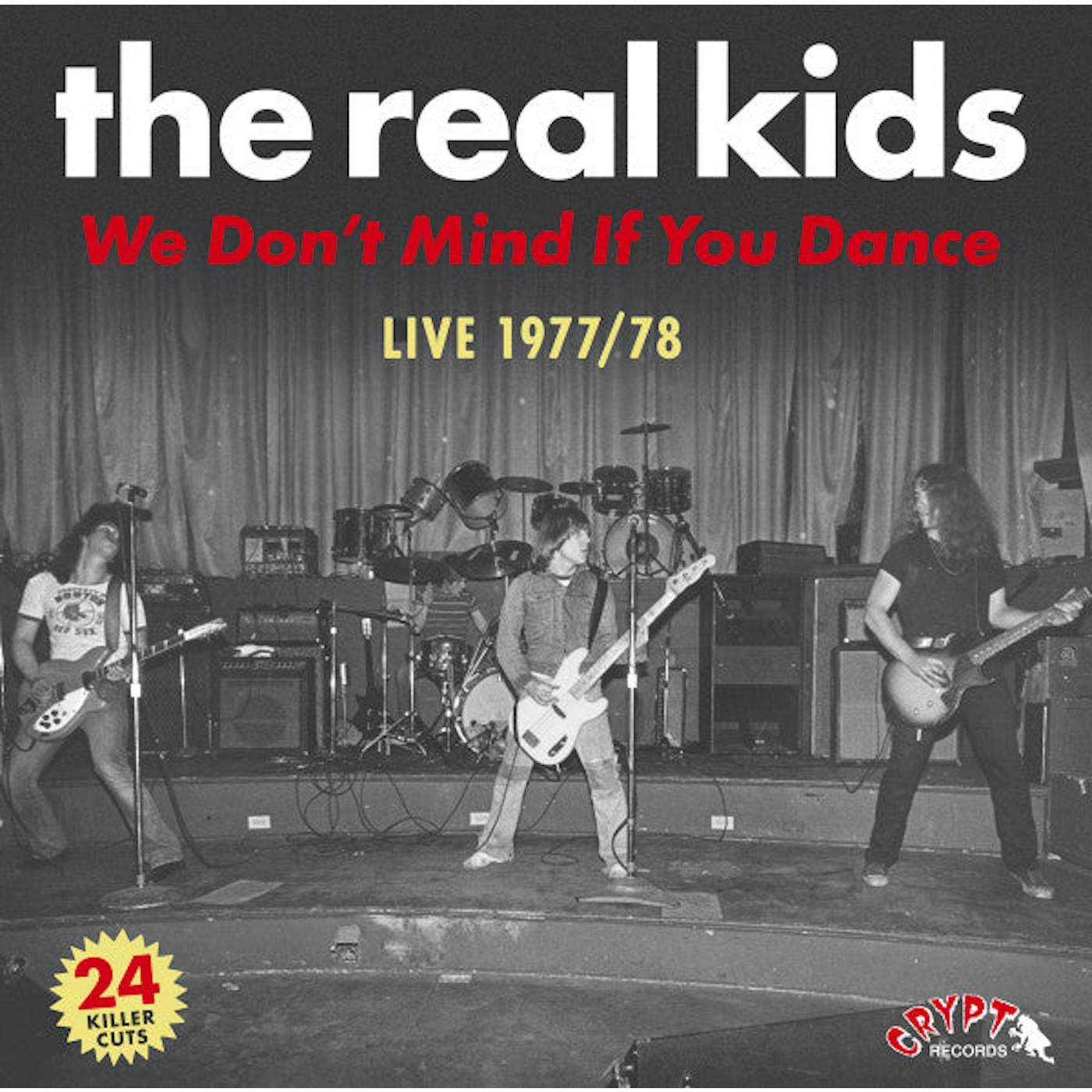 The Real Kids CD - We Don't Mind If You Dance