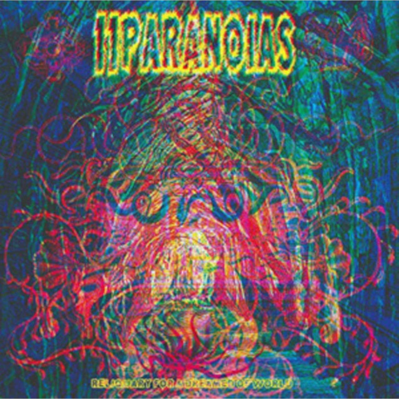 11PARANOIAS 11 Paranoias LP - Reliquary For A Dreamed Of World (Vinyl)