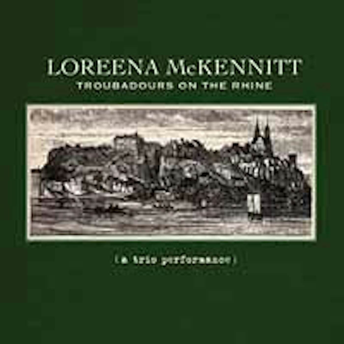 Loreena Mckennitt LP - Troubadours On The Rhine (Vinyl)