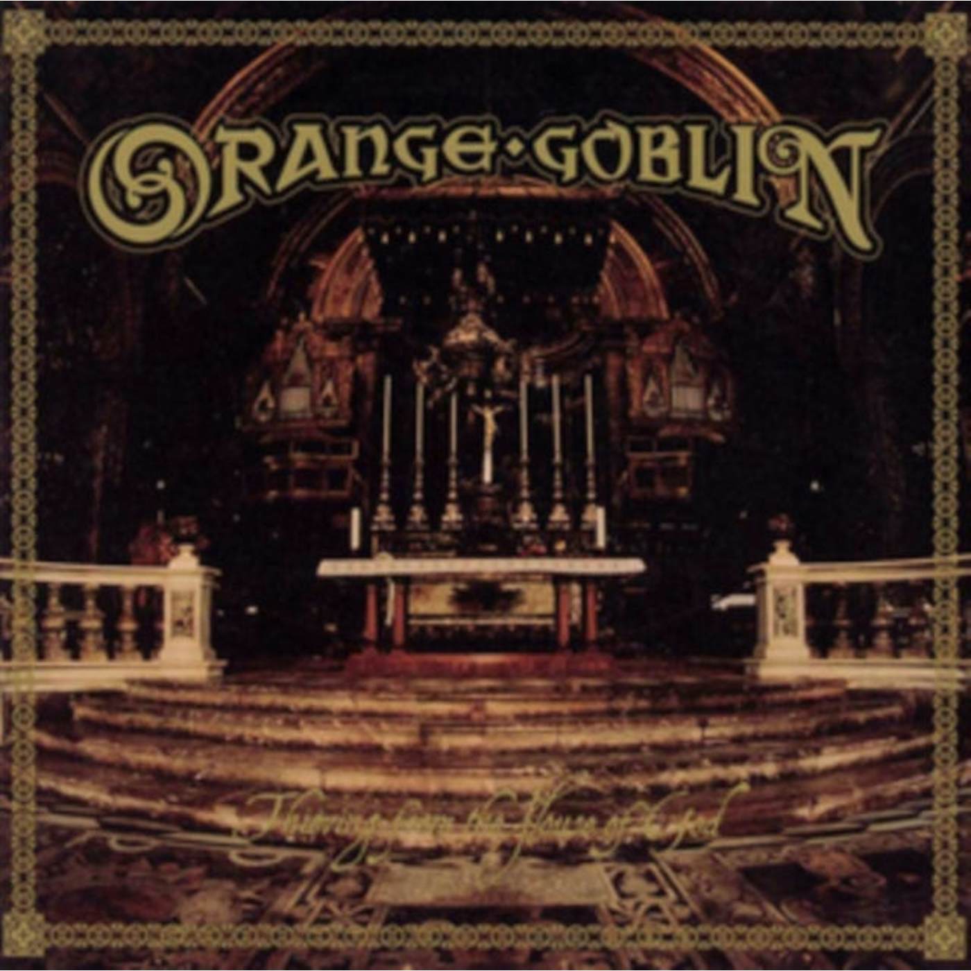 Orange Goblin LP - Thieving From The House Of God (Vinyl)