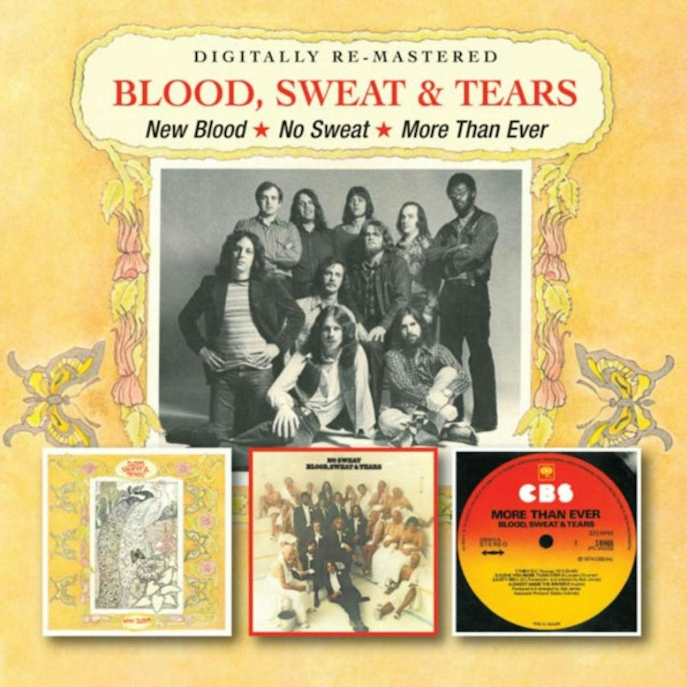 Blood, Sweat & Tears Blood / No Sweat / More Than Ever CD