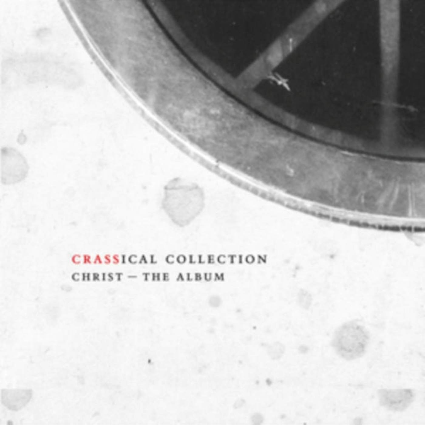 Crass CD - Christ The Album (Crassical Collection)