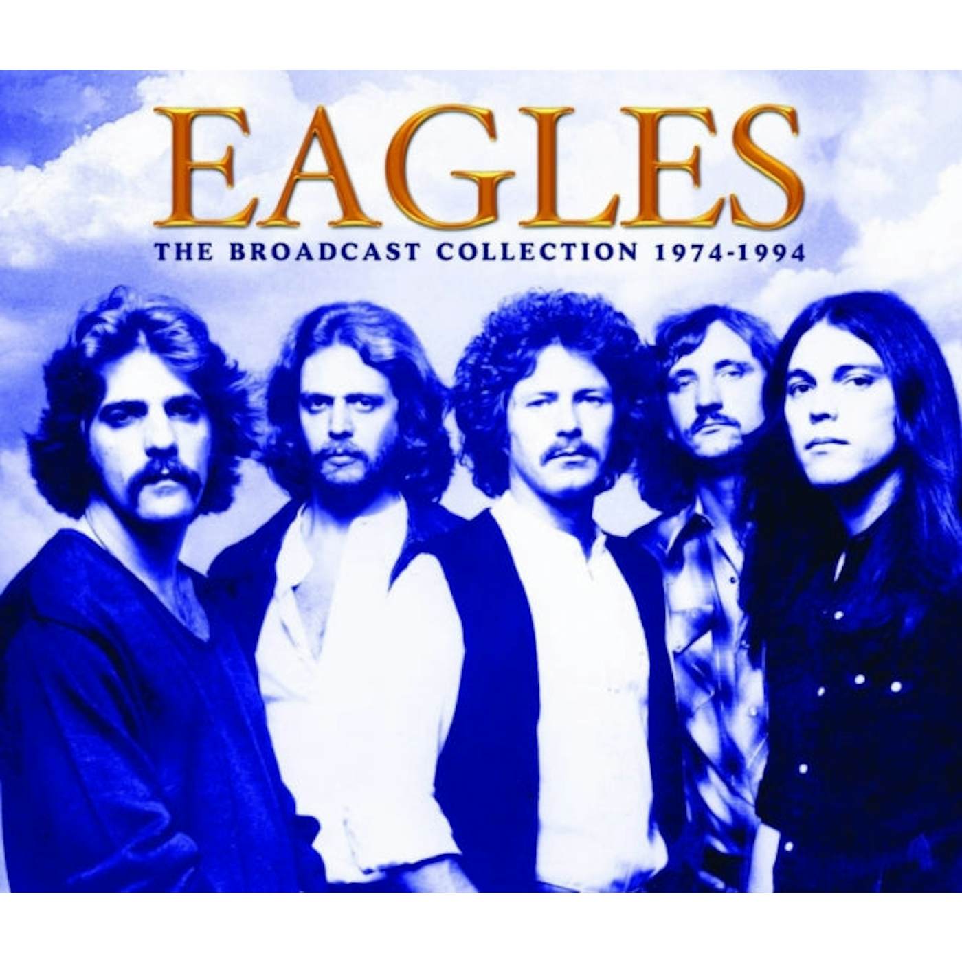 Eagles CD - The Broadcast Collection 19 74-19 94