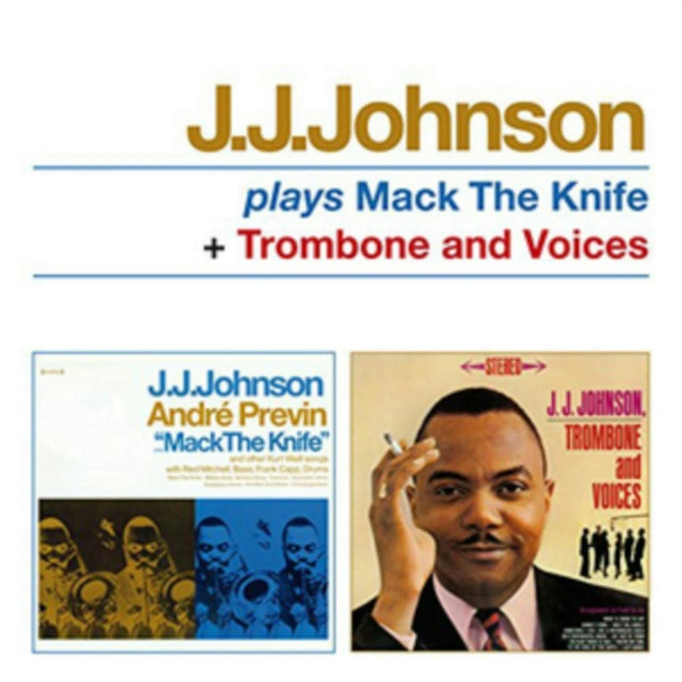 J.J. Johnson CD - Plays Mack The Knife / Trombone And Voices
