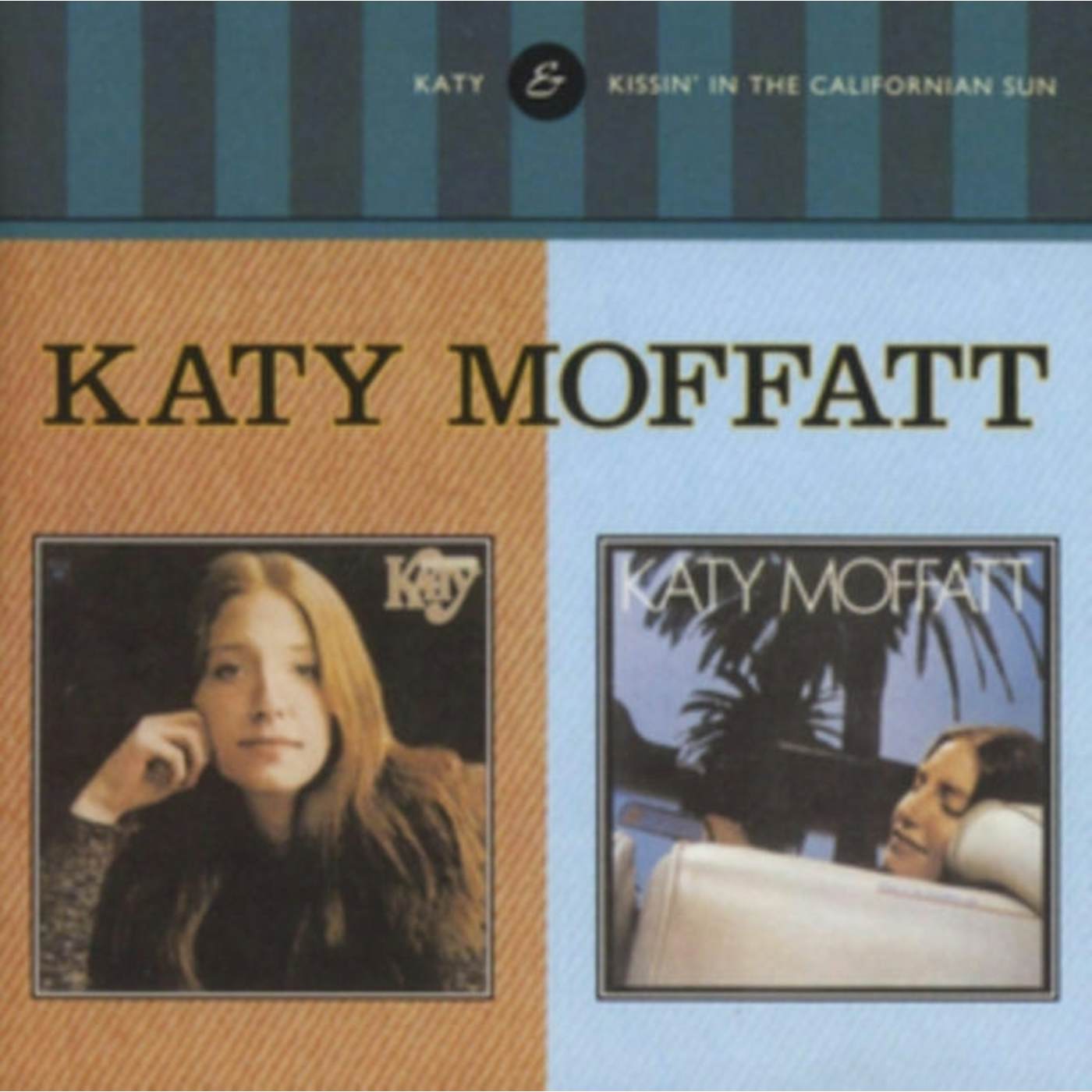Katy Moffatt CD - Katy / Kissin' In The California Sun