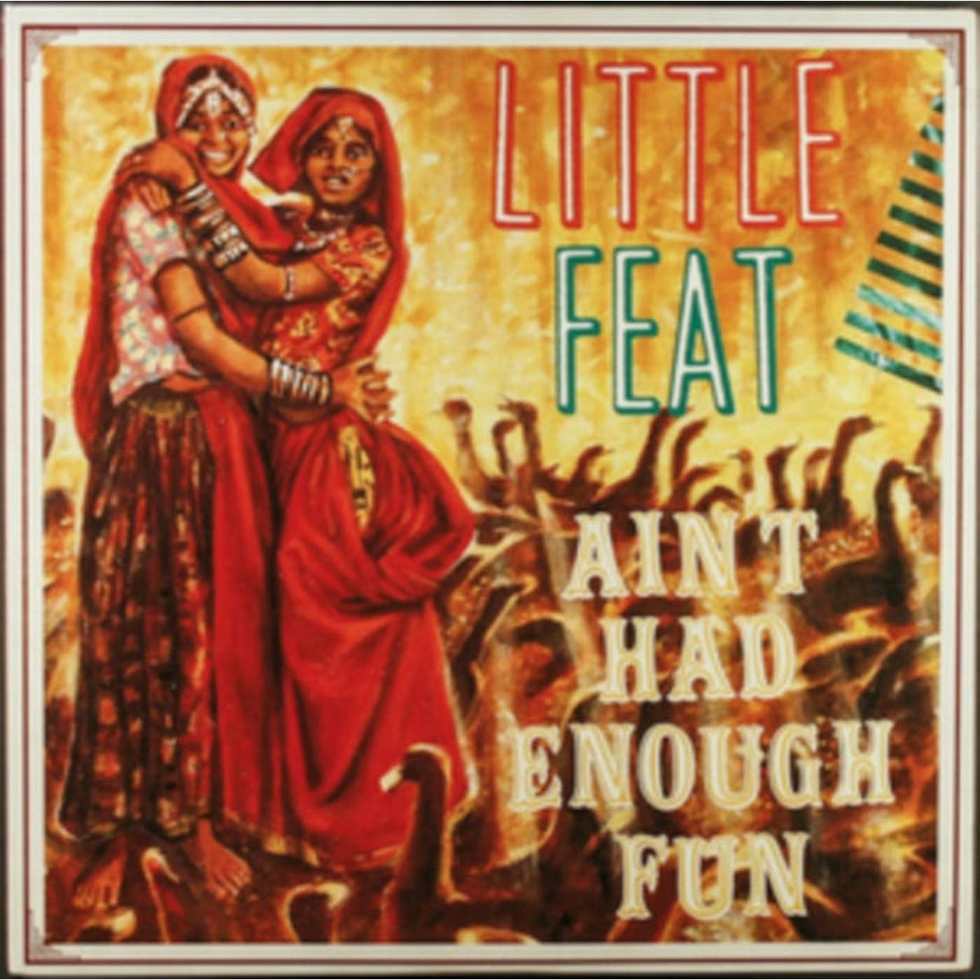 Little Feat CD - Ain't Had Enough Fun