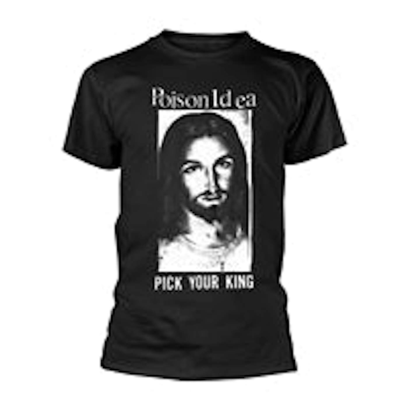 Poison Idea T Shirt - Pick Your King (Black)