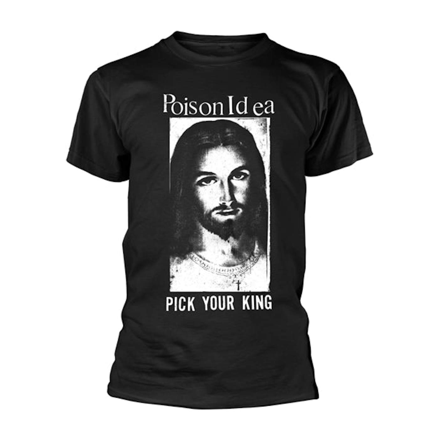 Poison Idea T Shirt - Pick Your King (Black)