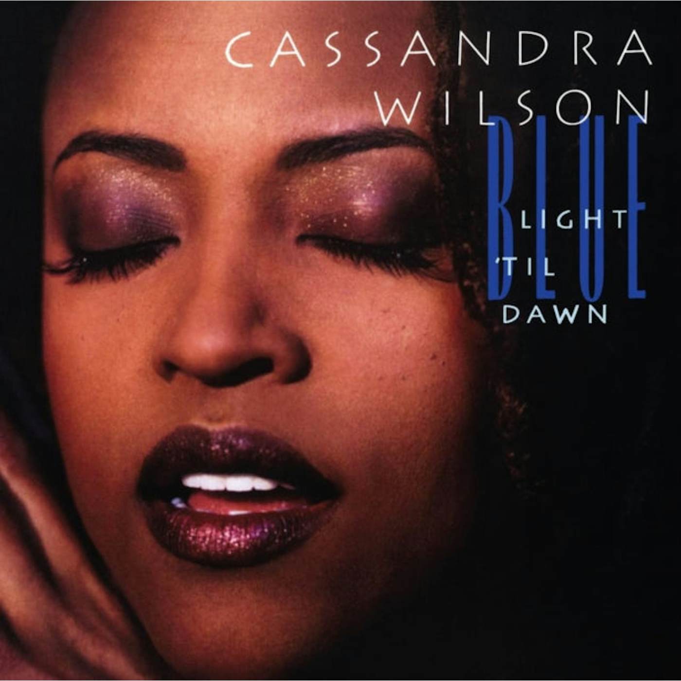 Cassandra Wilson LP Vinyl Record - Blue Light 'Til Dawn