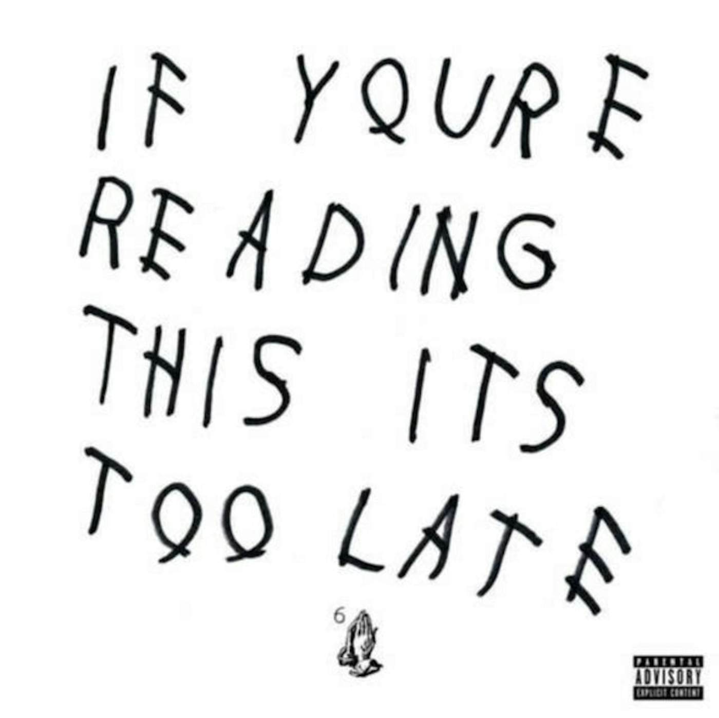 Drake LP Vinyl Record - If You're Reading This It's Too Late