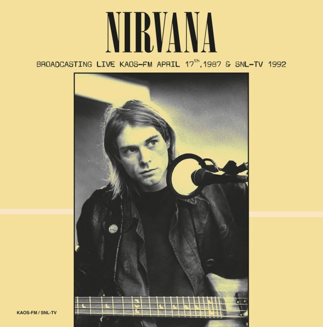 Nirvana LP Vinyl Record - Broadcasting Live KAOS-Fm April 17 th 