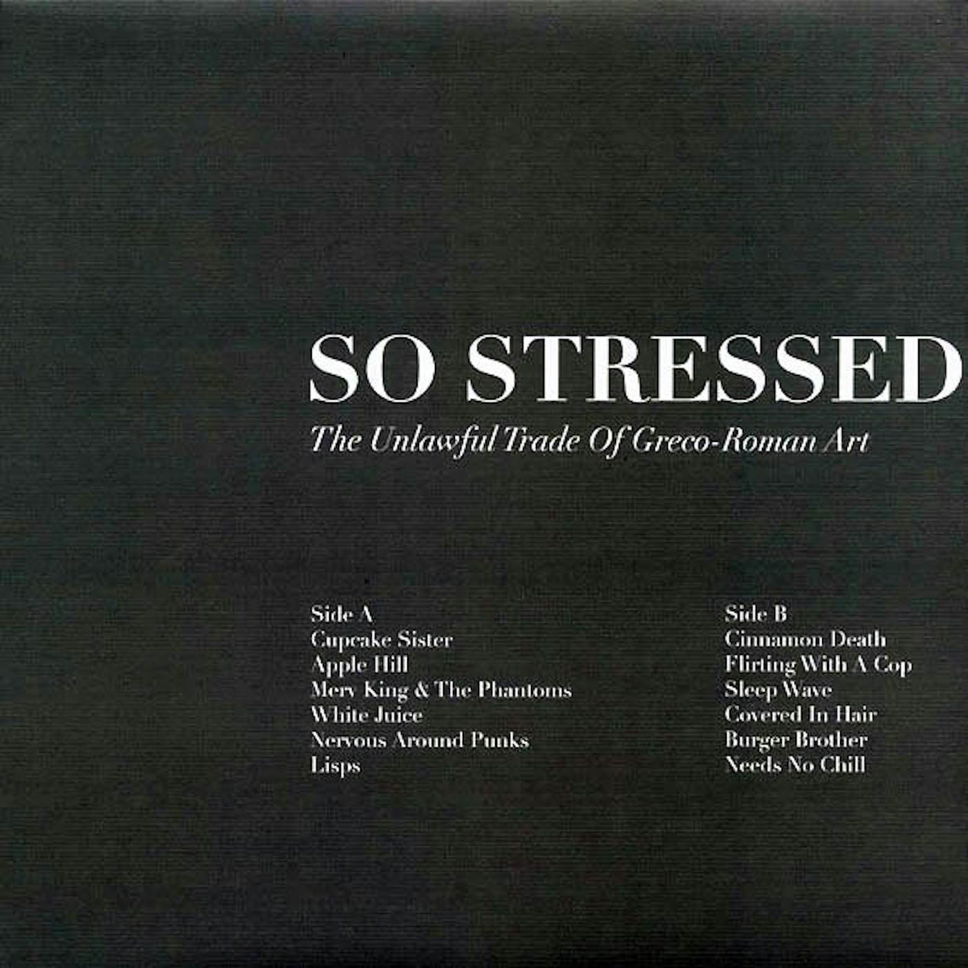 So Stressed  LP -  The Unlawful Trade Of GrecoRoman Art (ltd. ed.) (Vinyl)