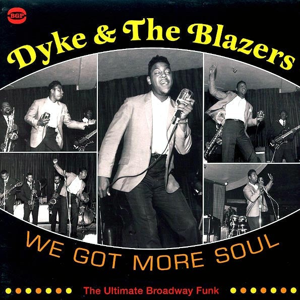 Dyke & The Blazers LP - We Got More Soul: The Ultimate Broadway