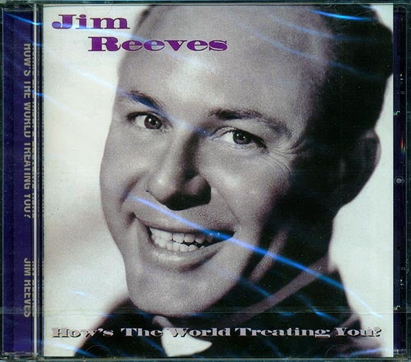 Jim Reeves CD - How's The World Treating You?