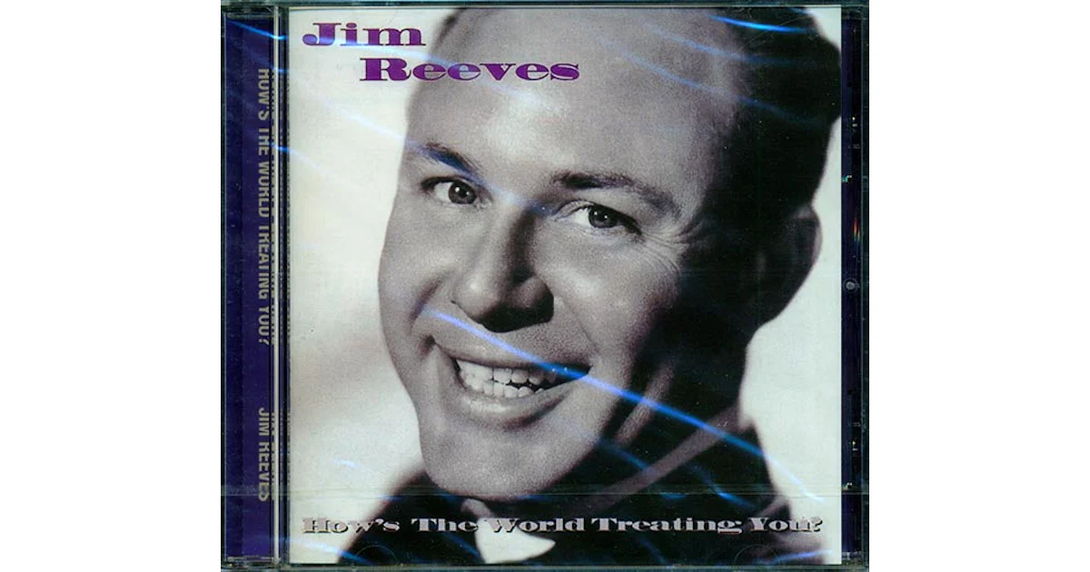 Jim Reeves CD - How's The World Treating You?