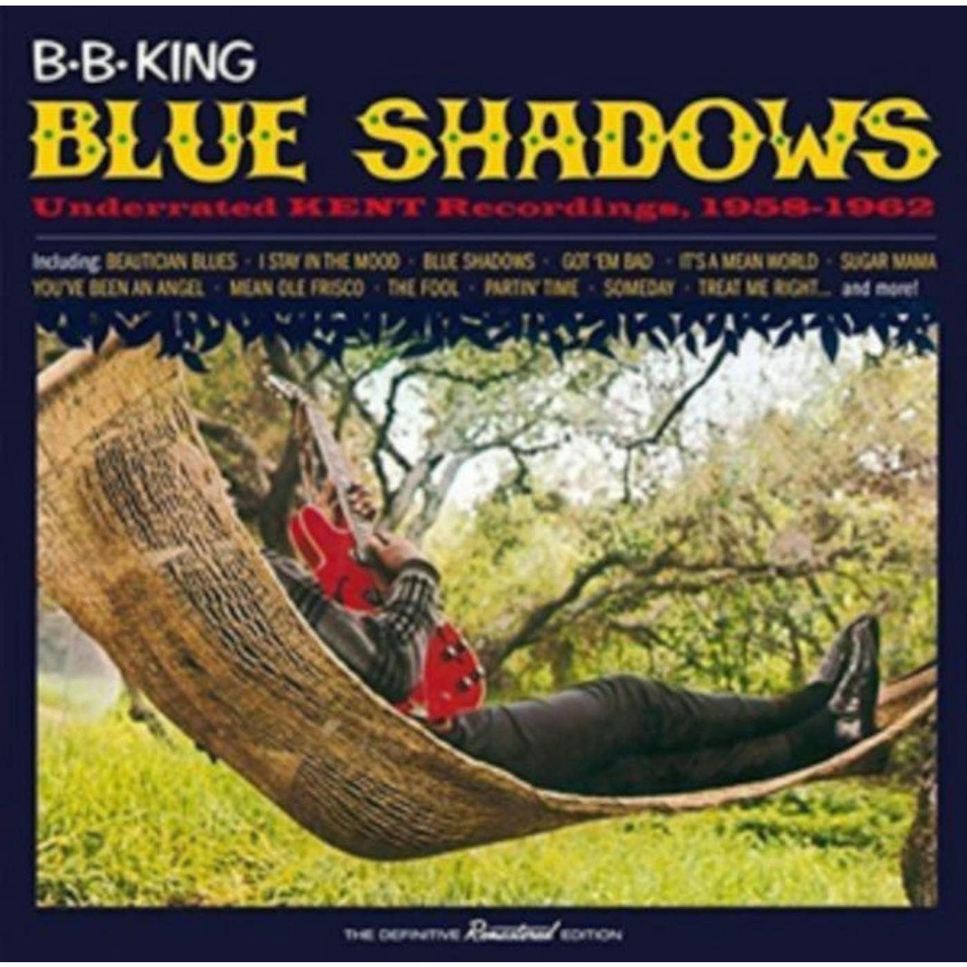 B.B. King CD - Blue Shadows - Underrated Kent Recordings. 19 58-19 62