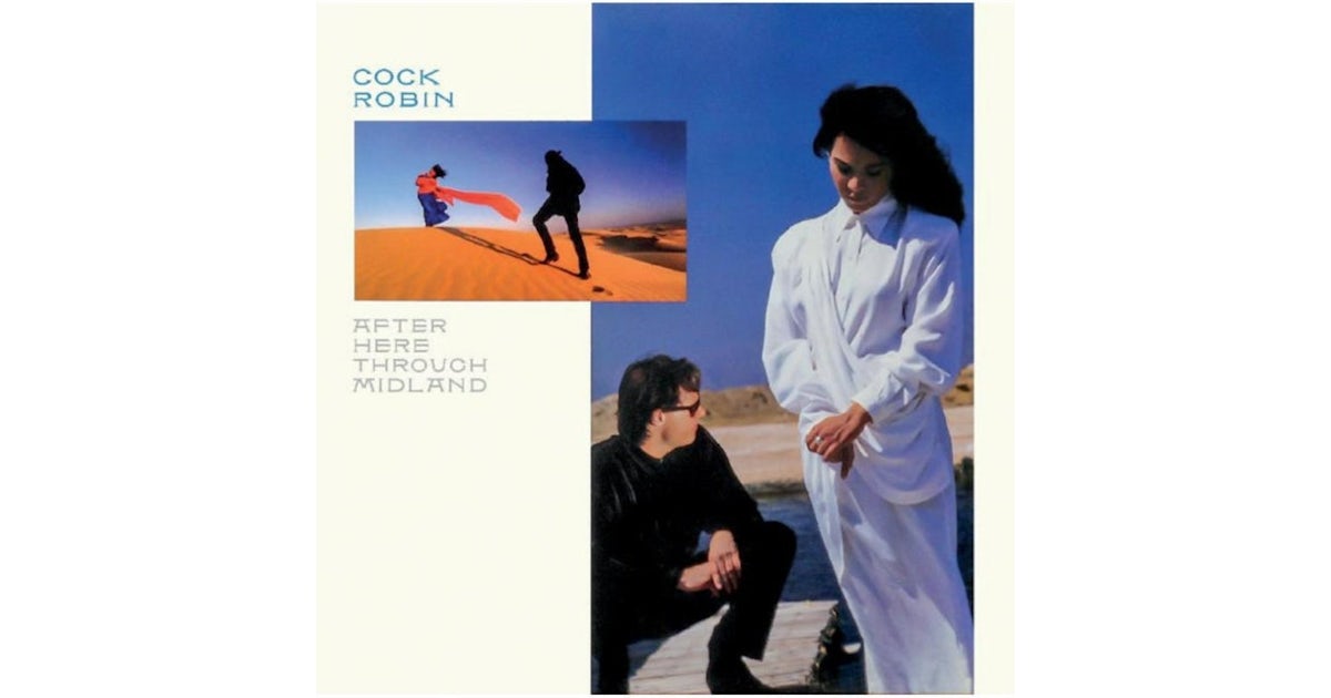 Cock Robin Cd After Here Through Midland Expanded Edition 