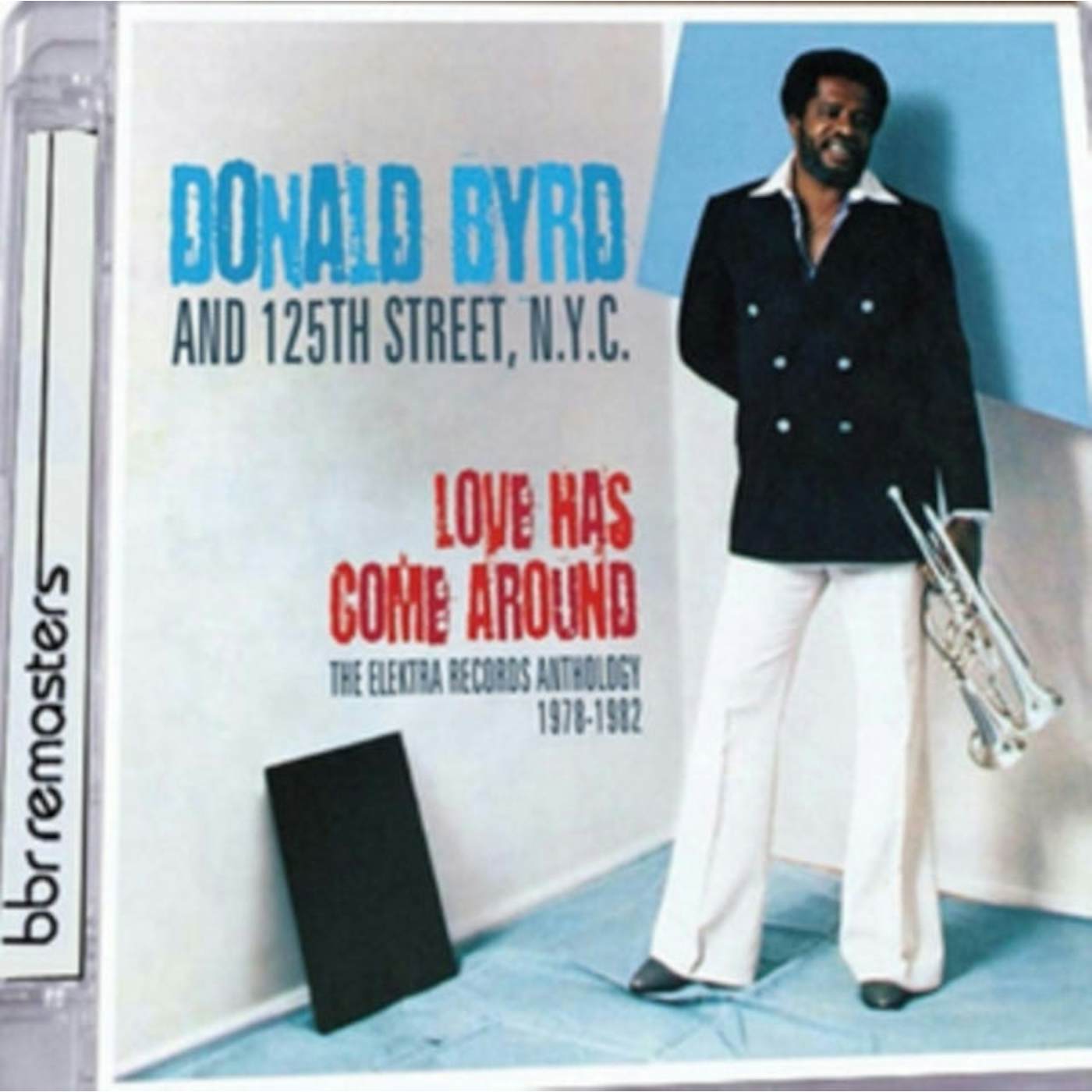 Donald Byrd CD - Love Has Come Around: The Elektra Records Anthology 19 78-19 82